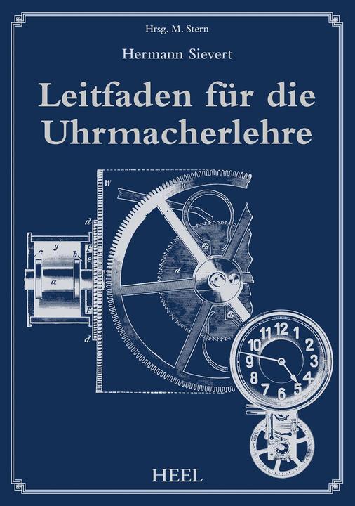 Produktbild Leitfaden für die Uhrmacherlehre (Deutsch, Hermann Sievert, 2015)