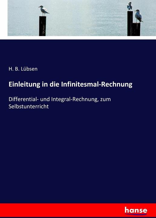 Immagine prodotto Einleitung in die Infinitesmal-Rechnung (Tedesco, H. B. Lübsen, 2016)