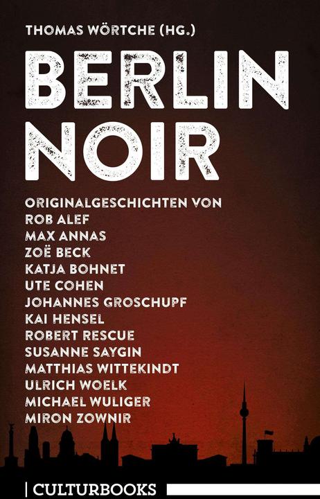 Immagine prodotto Berlin Noir (Tedesco, Ulrich Woelk, Zoë Beck, Pontile Hensel, Katya Bohnet, Thomas Wörtche, 2018)