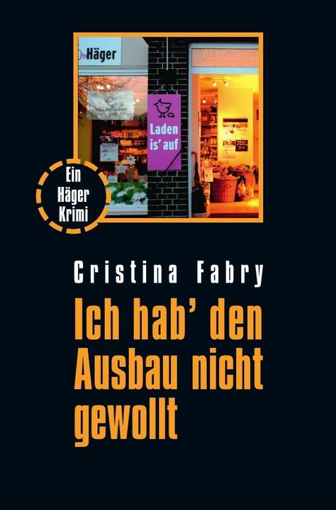 Image du produit Kellers und Kerkenbrocks / Ich hab' den Ausbau nicht gewollt (Cristina Fabry, 2017)