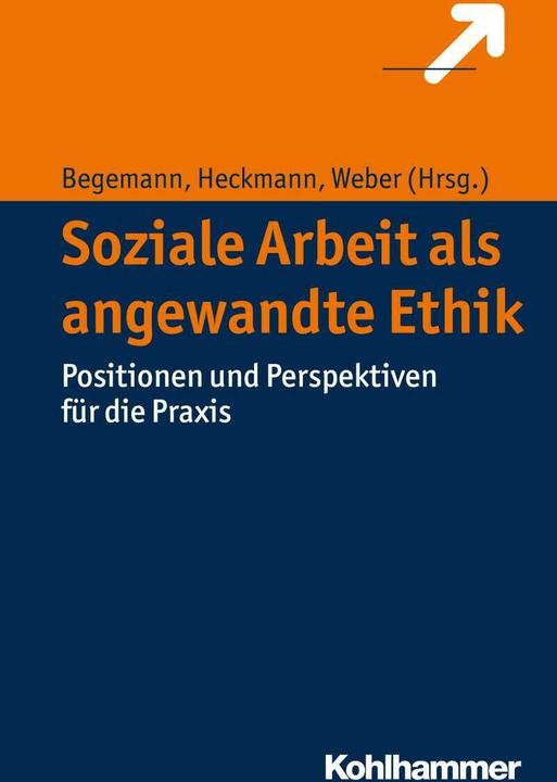 Image du produit Soziale Arbeit als angewandte Ethik (Allemand, Dieter Weber, Friedrich Heckmann, Verena Begemann, 2016)