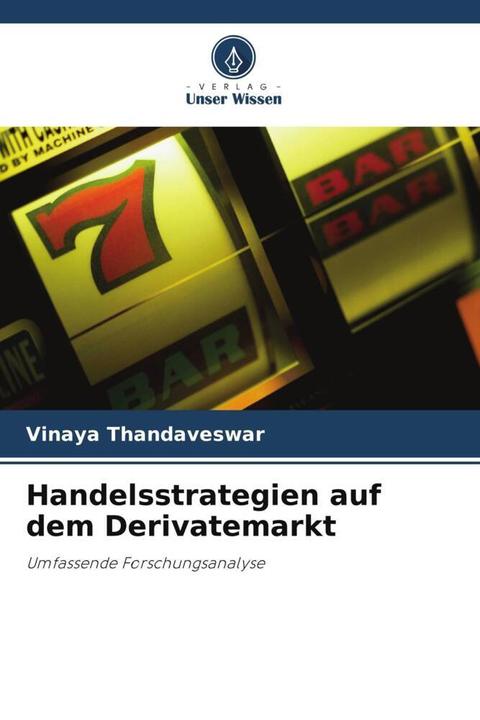 Actual product image Handelsstrategien auf dem Derivatemarkt (German, Vinaya Thandaveswar, 2022)