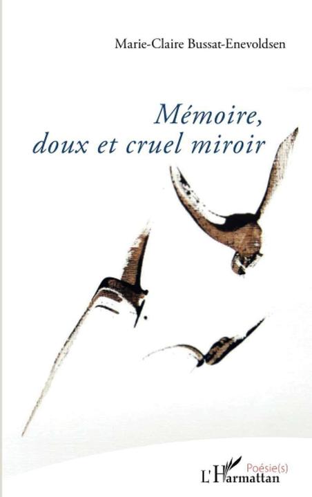 Produktbild Mémoire, miroir doux et cruel (Französisch, Marie-Claire Bussat-Enevoldsen, 2021)