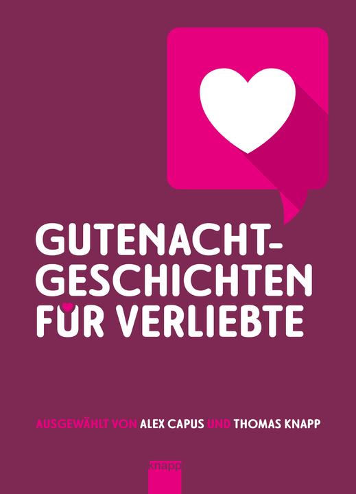 Produktbild Gutenachtgeschichten für Verliebte (Deutsch, Alex Capus, Franz Kafka, Lucia Berlin, Gustave Flaubert, Michal Steinemann, 2023)