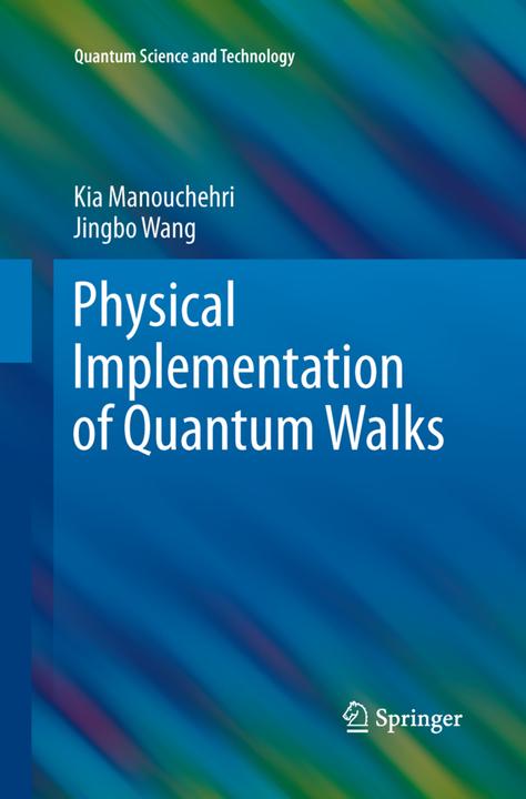 Image du produit Physical Implementation of Quantum Walks (Jingbo Wang, Kia Manouchehri, 2015)