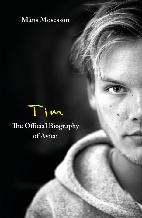 Produktbild Tim - The Official Biography of Avicii (Englisch, Mosesson Mons, 2021)