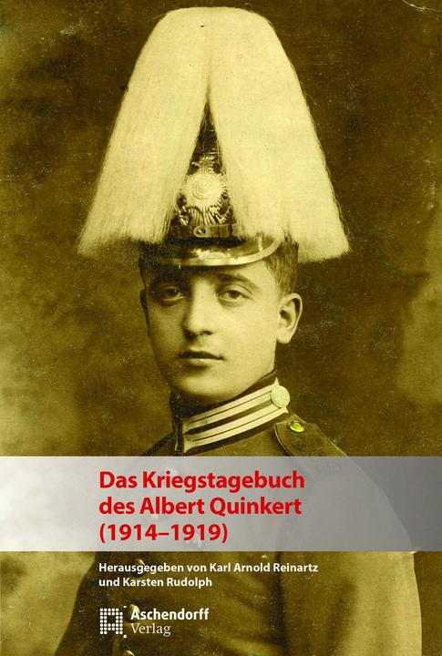 Immagine prodotto Das Kriegstagebuch des Albert Quinkert (1914-1919) (Tedesco, /, Karl/Rudolph, ArnoldReinartz, 2018)