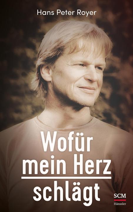 Actual product image Wofür mein Herz schlägt (German, Hans Peter Royer, 2022)