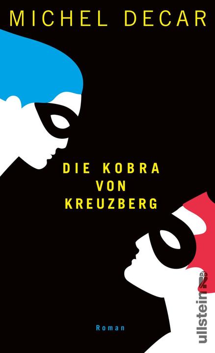 Actual product image Die Kobra von Kreuzberg (German, Michel Decar, 2021)