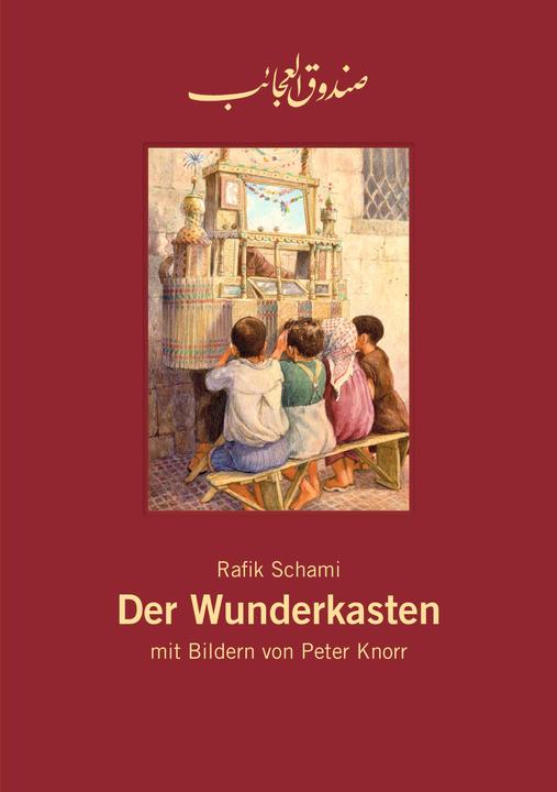 Produktbild Der Wunderkasten (Deutsch, Rafik Schami, 2017)