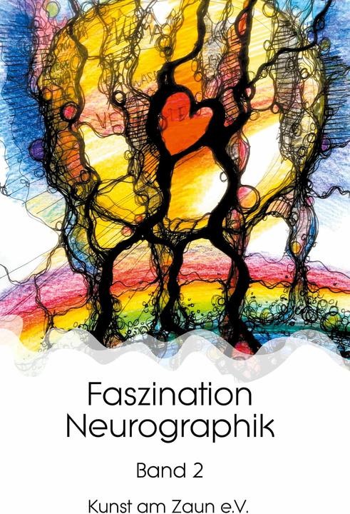 Produktbild Faszination Neurographik (Kunst am Zaun e. V., 2021)