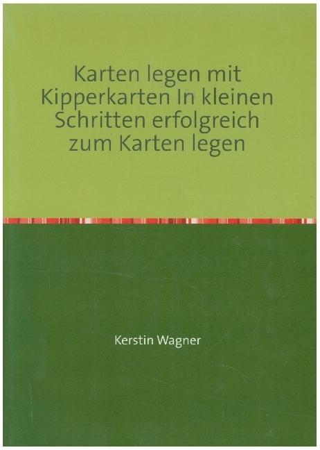 Produktbild Wagner:Karten legen mit Kipperkarten In (Kerstin Wagner, 2019)
