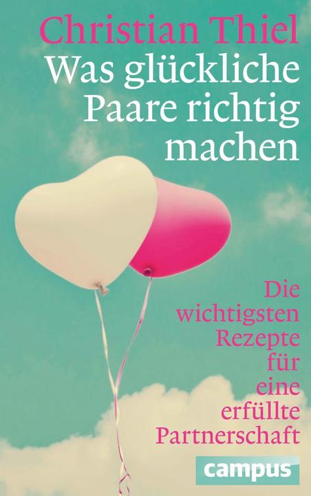 Actual product image Was glückliche Paare richtig machen (German, Christian Thiel, 2015)