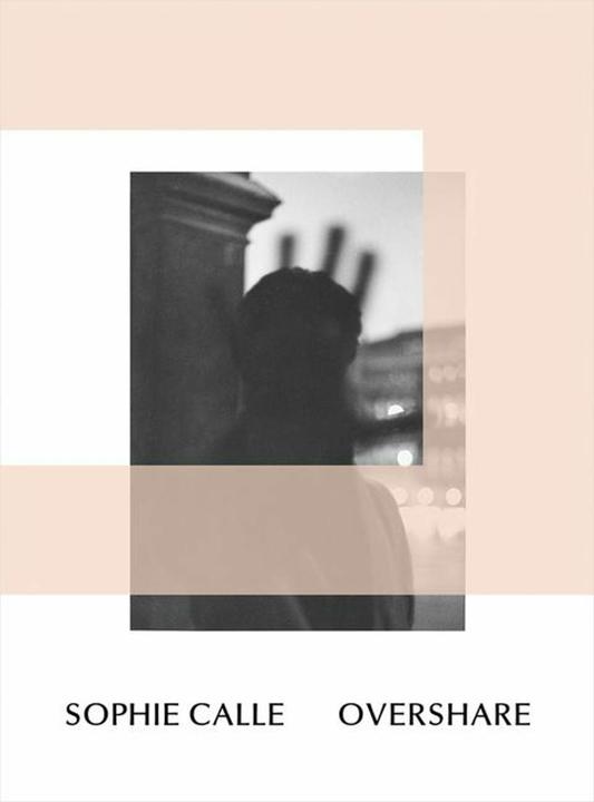 Immagine prodotto Sophie Calle: Overshare (Inglese, Henriette Huldisch, 2024)