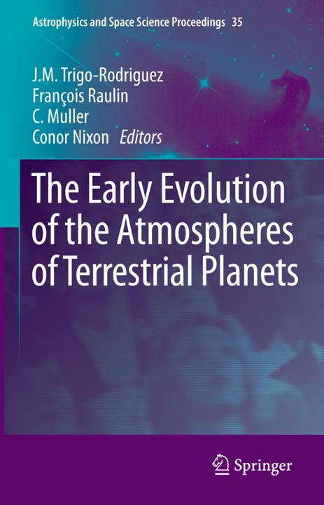 Actual product image The Early Evolution of the Atmospheres of Terrestrial Planets (François Raulin, Christian Muller, Conor Nixon, J.M. Trigo-Rodriguez, 2015)