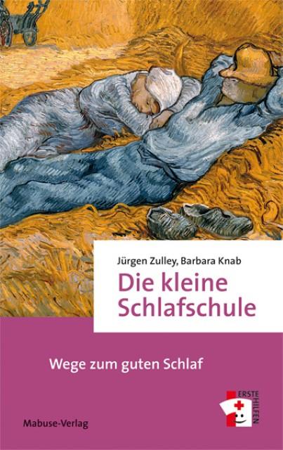 Produktbild Die kleine Schlafschule (Deutsch, Jürgen Zulley, Barbara Knab, 2015)