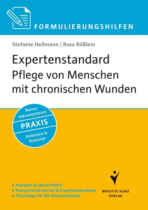 Produktbild Expertenstandard Pflege von Menschen mit chronischen Wunden (Deutsch, Rosa Rösslein, Stefanie Hellmann, 2013)