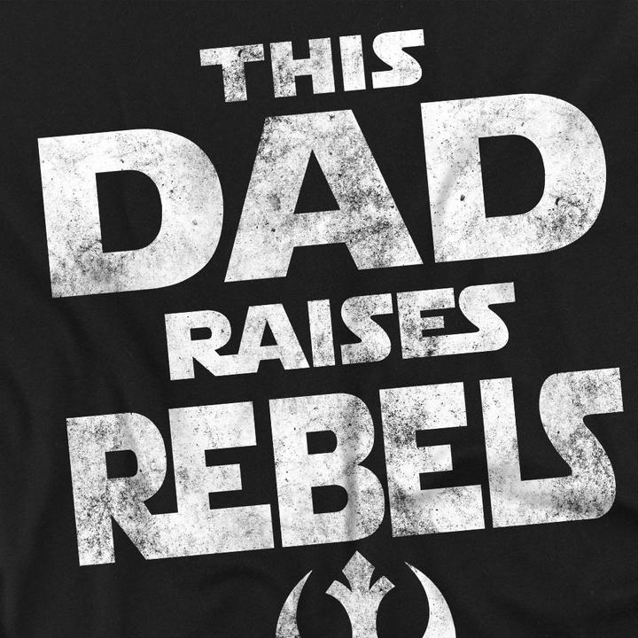 Actual product image Star Wars Unisex Adult Dad Raises Rebels Fathers Day T-Shirt (L)