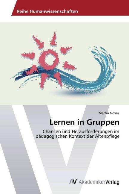Immagine prodotto Lernen in Gruppen (Martin Novak, 2013)