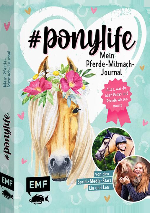 Produktbild #ponylife – Mein Pferde-Mitmach-Journal von den Social-Media-Stars Lia und Lea (Deutsch, Lea Schirdewahn, Carola von Kessel, Lia Beckmann, 2022)
