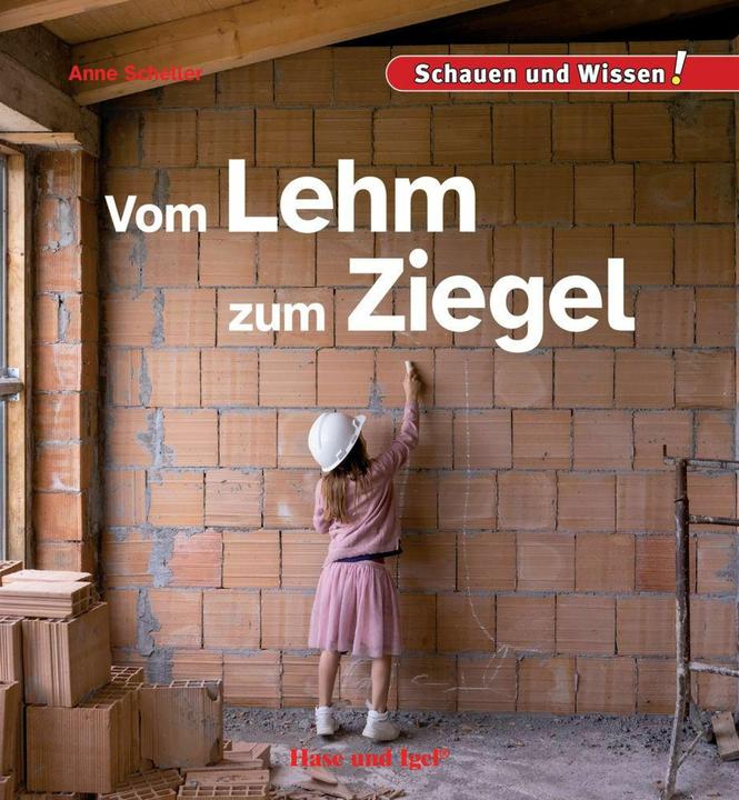 Scheller:Vom Lehm zum Ziegel (Deutsch)
