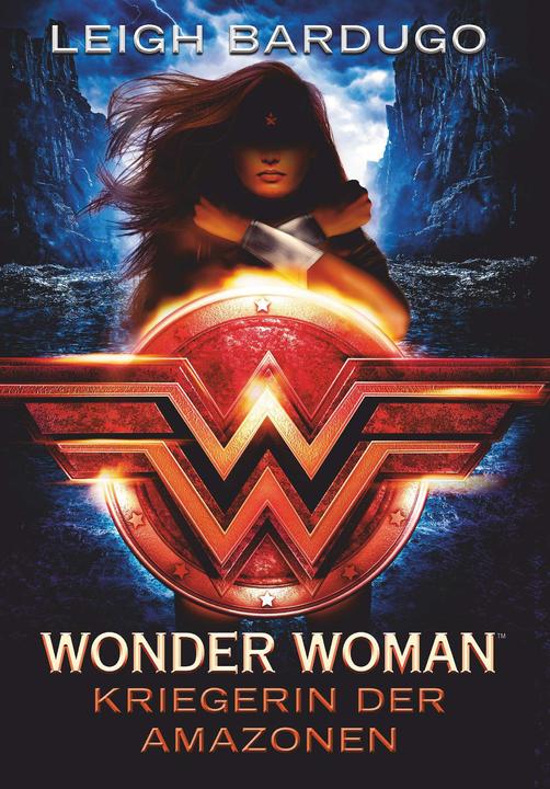 Produktbild Wonder Woman - Kriegerin der Amazonen (Deutsch, Leigh Bardugo, 2018)