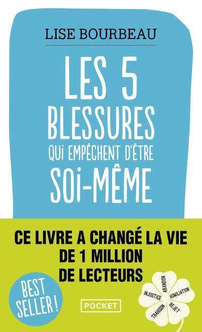 Produktbild Les cinq blessures qui empêchent d'être soi-même (Französisch, Lise Bourbeau, 2013)