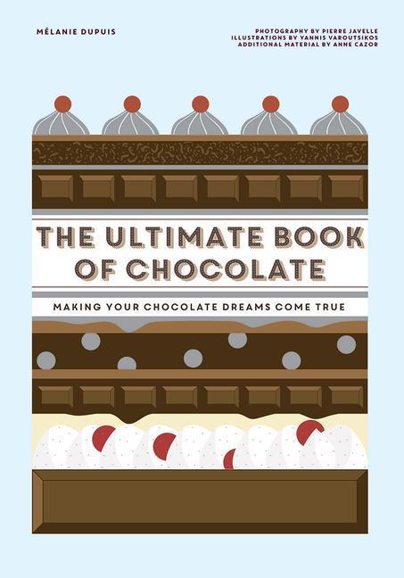 Immagine prodotto The Ultimate Book of Chocolate: Make Your Chocolate Dreams Become a Reality (Inglese, Melanie Dupuis, 2021)