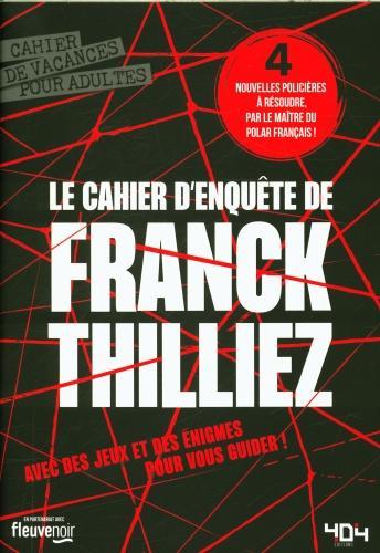 Actual product image 404 Editions Le cahier d'enquête de Franck Thilliez (French, Thilliez Franck, 2024)