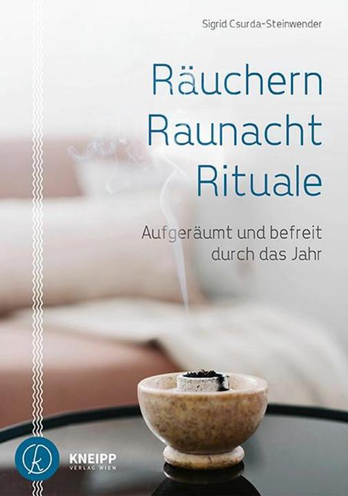 Räuchern, Raunacht, Rituale (German, Sigrid Csurda-Steinwender, 2019)