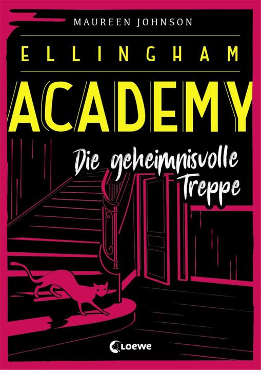 Produktbild Ellingham Academy - Die geheimnisvolle Treppe (Deutsch, Maureen Johnson, Jessika Komina, Sandra Knuffinke, 2020)