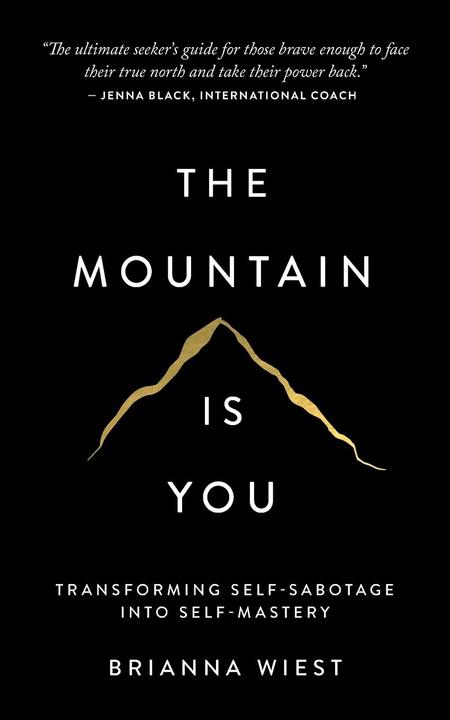 The Mountain Is You (Englisch, Brianna Wiest, 2020)