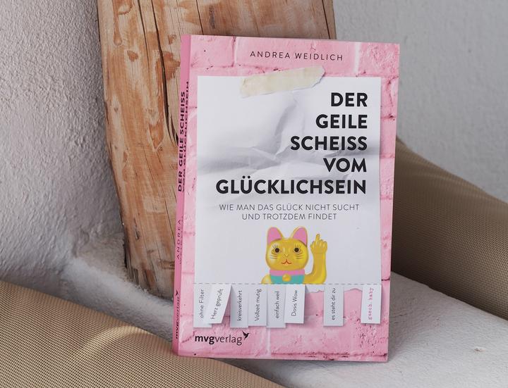 Produktbild Der geile Scheiss vom Glücklichsein (Deutsch, Andrea Weidlich, 2019)
