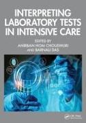Image du produit Interprétation des essais en laboratoire en soins intensifs (Anglais, Anirban Hom Choudhuri, Barnali Le, 2024)