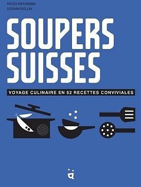 Image du produit Helvetiq Soupers suisses (Français, Heddi Nieuwsma, 2024)