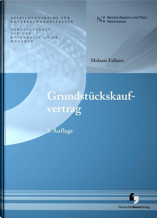 Produktbild Grundstückskaufvertrag (Deutsch, /, Notarkasse/Falkner, MünchenADÖR, 2024)