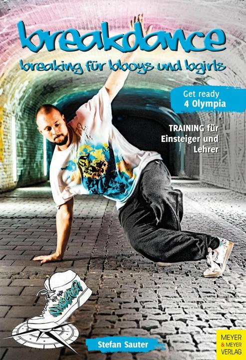 Image du produit Breakdance - Breaking für bboys und bgirls (Allemand, Stefan Sauter, 2020)