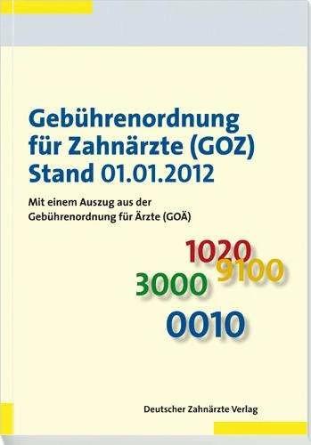 Actual product image Gebührenordnung für Zahnärzte (GOZ) Stand 01.01.2012 (German, German Medical Publishers, 2012)