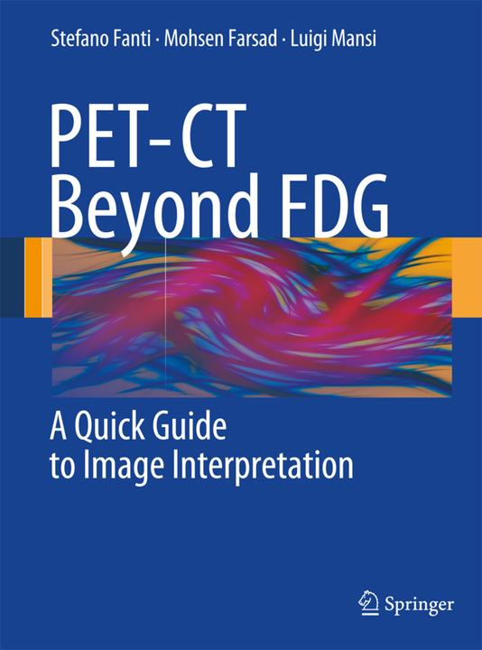 Produktbild PET-CT Beyond FDG (Deutsch, Luigi Mansi, Stefano Fanti, Mohsen Farsad, 2009)