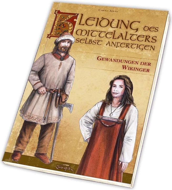 Produktbild Kleidung des Mittelalters selbst anfertigen - Gewandungen der Wikinger (Deutsch, ADLER, Carola, 2015)