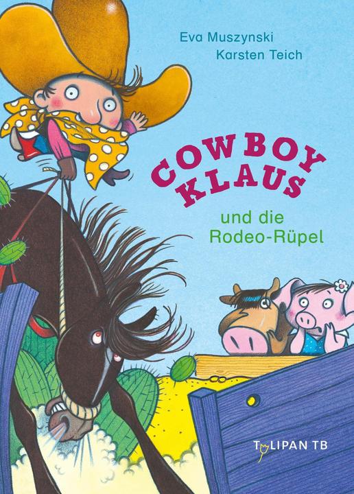 Actual product image Cowboy Klaus und die Rodeo-Rüpel (German, Eva Muszynski, Karsten Pond, 2024)