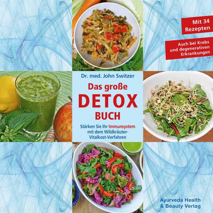 Immagine prodotto Dr. med. John Switzer Das grosse DETOX BUCH (Tedesco, John Switzer, Josef Fendt, 2020)