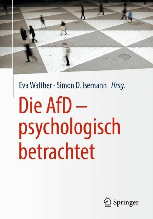 Produktbild Die AfD - psychologisch betrachtet (Eva Walther, Simon D. Isemann, 2019)