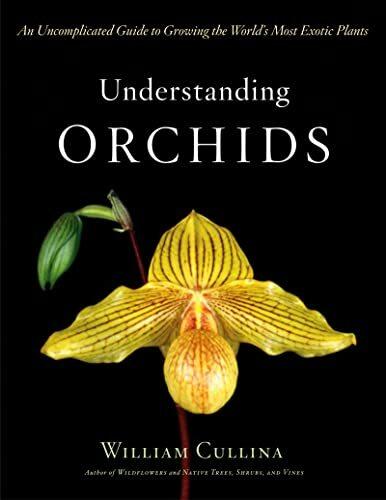 Image du produit Comprendre les orchidées (Anglais, William Cullina, 2004)