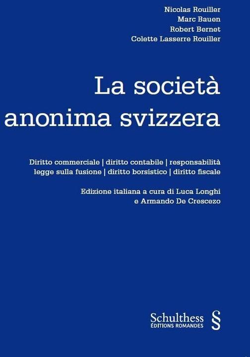 Produktbild La società anonima svizzera (Italienisch, Colette Lasserre Rouiller, Robert Bernet, Nicolas Rouiller, Marc Bauen, 2024)
