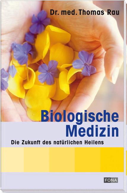 Actual product image Biologische Medizin (German, Thomas Rau, 2020)