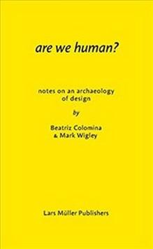 Produktbild Are We Human? (Englisch, Mark Wigley, Beatriz Colomina, 2022)