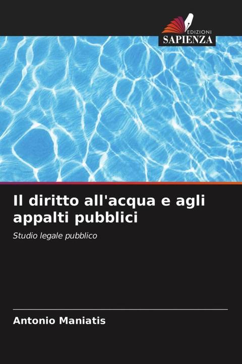 Produktbild Il diritto all'acqua e agli appalti pubblici (Antonio Maniatis, 2021)