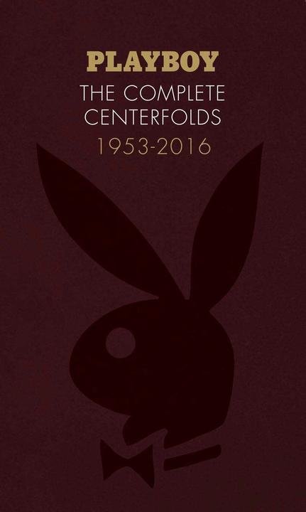 Produktbild Abrams & Chronicle Playboy: The Complete Centerfolds, 1953-2016 (Deutsch, Hugh Hefner, 2017)