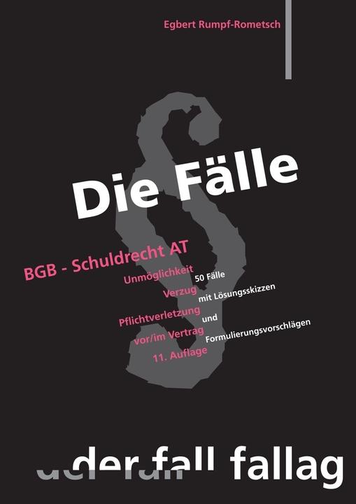 Immagine prodotto Die Fälle. BGB Schuldrecht AT (Tedesco, Egbert Rumpf-Rometsch, 2022)
